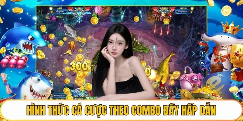 Hình thức cá cược theo combo đầy hấp dẫn