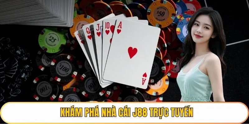 Khám phá nhà cái J88 trực tuyến