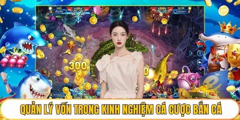 Quản lý vốn trong kinh nghiệm cá cược bắn cá